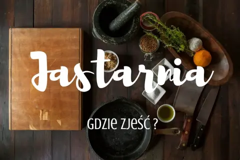Jastarnia: Gdzie zjeść najlepiej? Ryby, Kaszuby i miejsca na każdą kieszeń