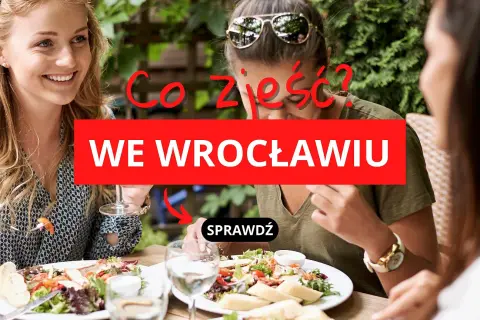 Gdzie zjeść we Wrocławiu? Odkryj perełki na każdą okazję!
