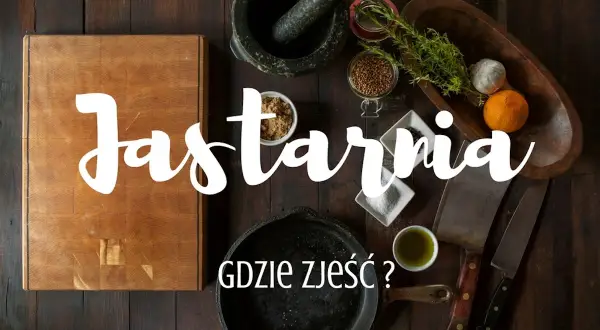Jastarnia: Gdzie zjeść najlepiej? Ryby, Kaszuby i miejsca na każdą kieszeń