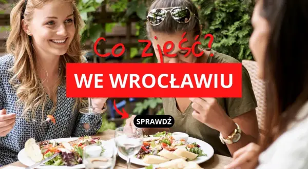 Gdzie zjeść we Wrocławiu? Odkryj perełki na każdą okazję!