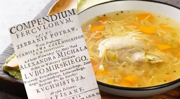 Najstarszy przepis na rosół z "Compendium Ferculorum" obok miski parującego, domowego rosołu z kurczakiem i warzywami.